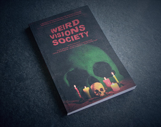 Weird Visions Society: The Novelization! - MAGAZINES / FANZINES / BOOK