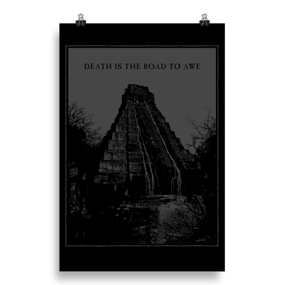 Death is the road to Awe - Art print