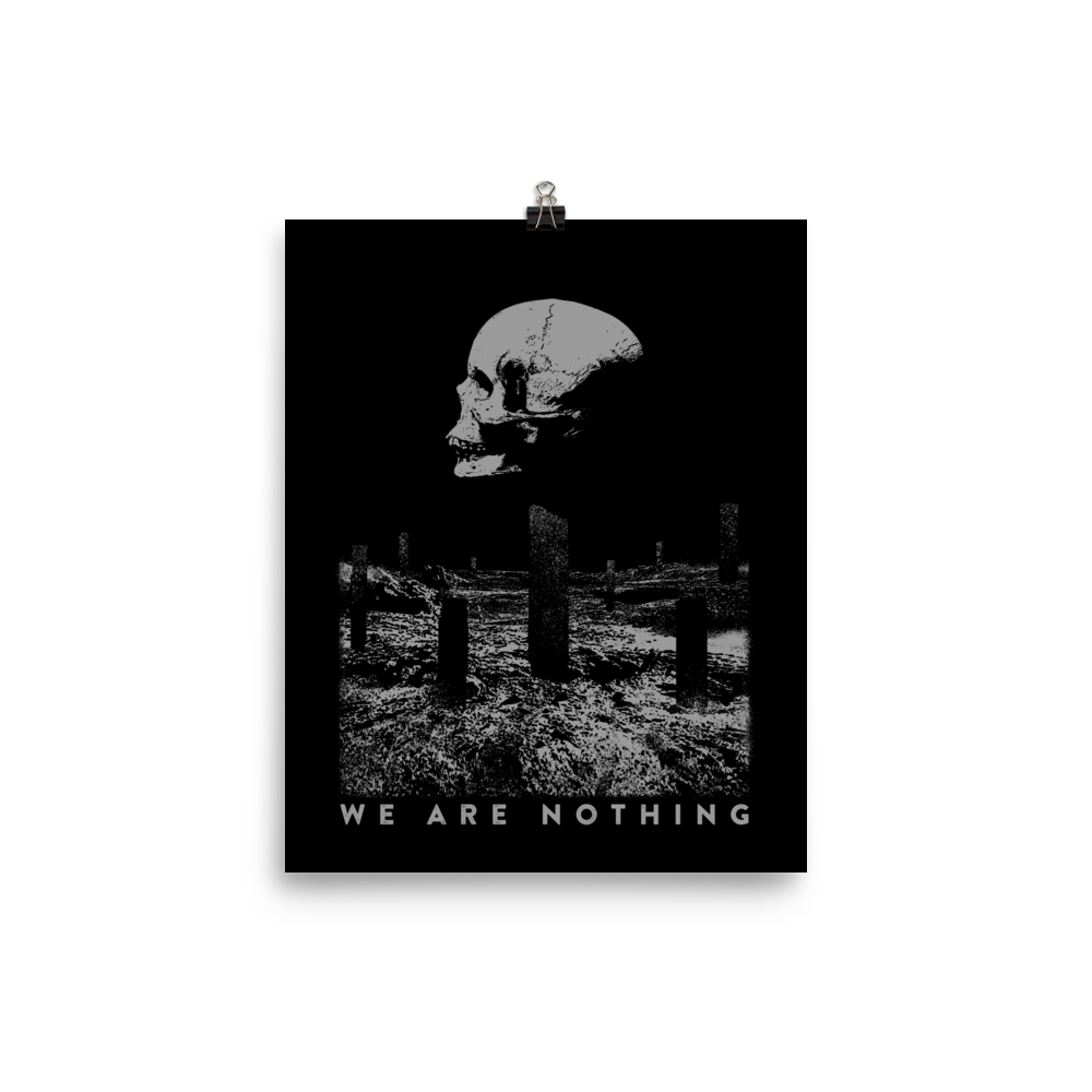 We are nothing - Art print