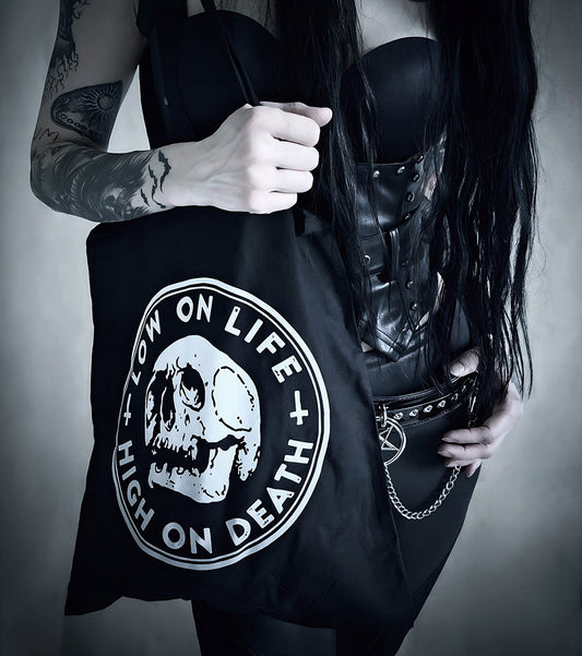 Low on life, high on death - TOTE BAG