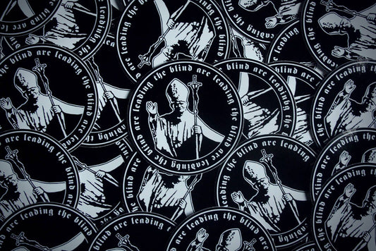 The blind are leading the blind are leading the blind... pope - vinyl STICKER