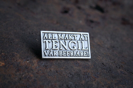 Tengil, all makt åt Tengil vår befriare, The Brothers Lionheart - PIN