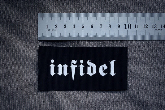 Infidel - screen printed PATCH