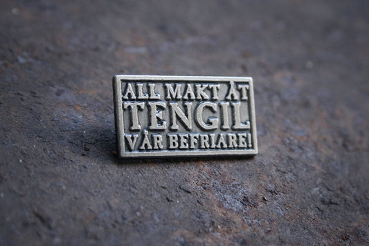 Tengil, all makt åt Tengil vår befriare, The Brothers Lionheart - PIN