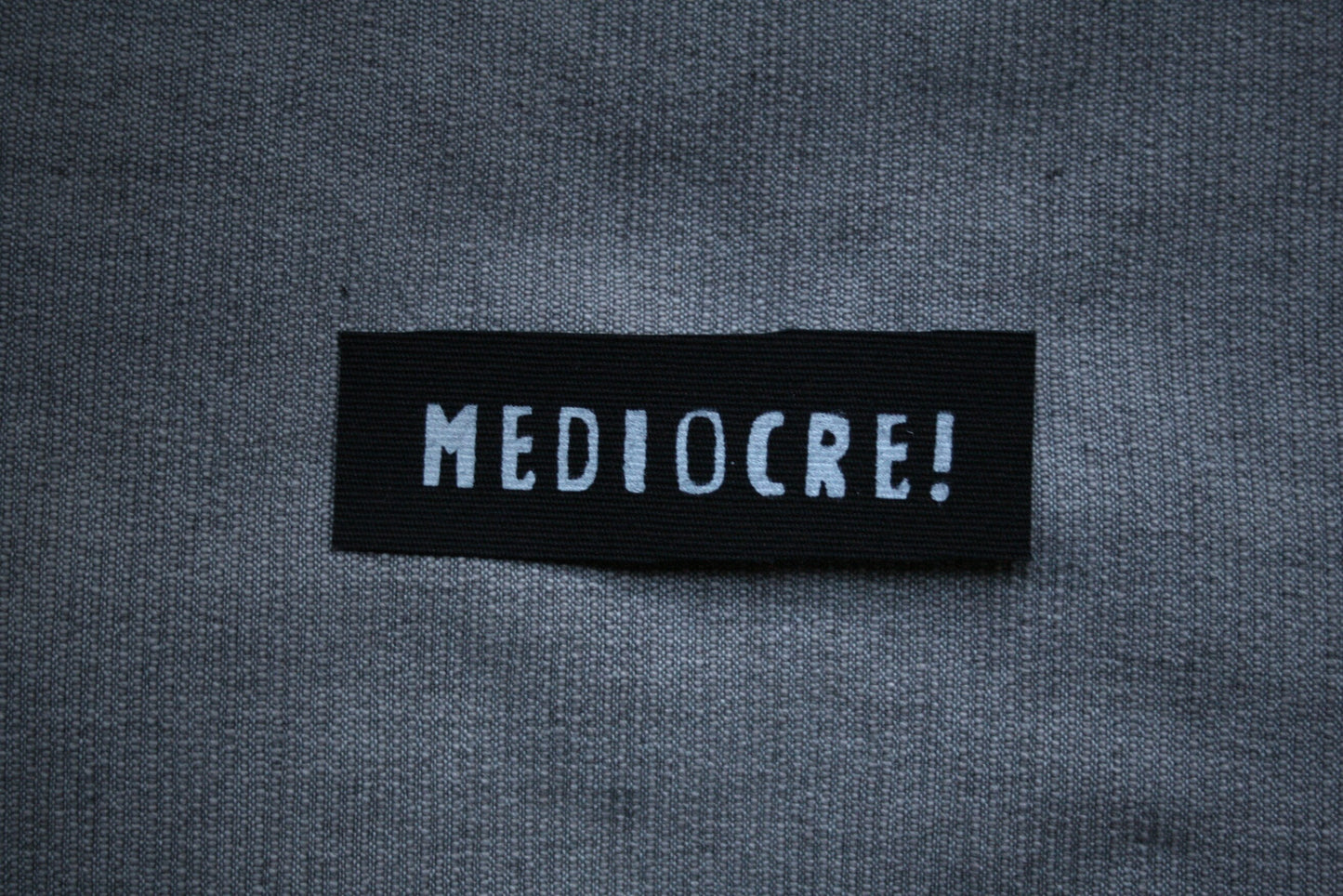 MEDIOCRE - screen printed PATCH
