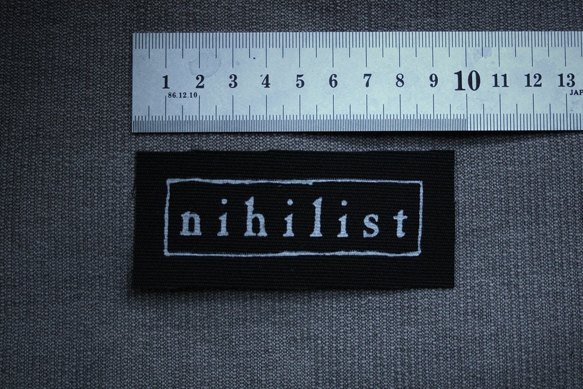 nihilist - screen printed PATCH