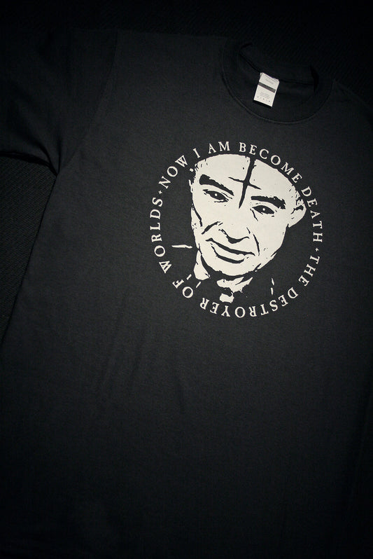 Now I am become death - the destroyer of worlds, Oppenheimer - T-shirt