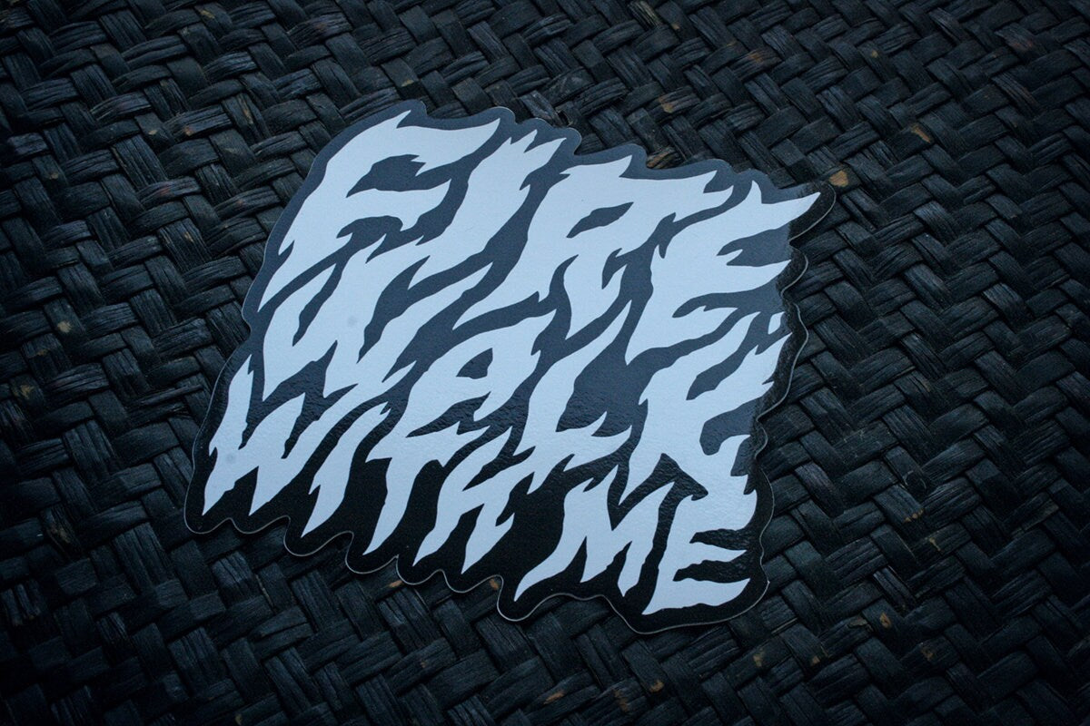 Fire walk with me - vinyl STICKER