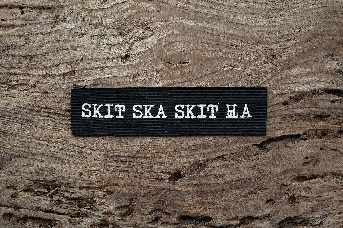 Skit ska skit ha, shit to whom that deserves it - screen printed PATCH