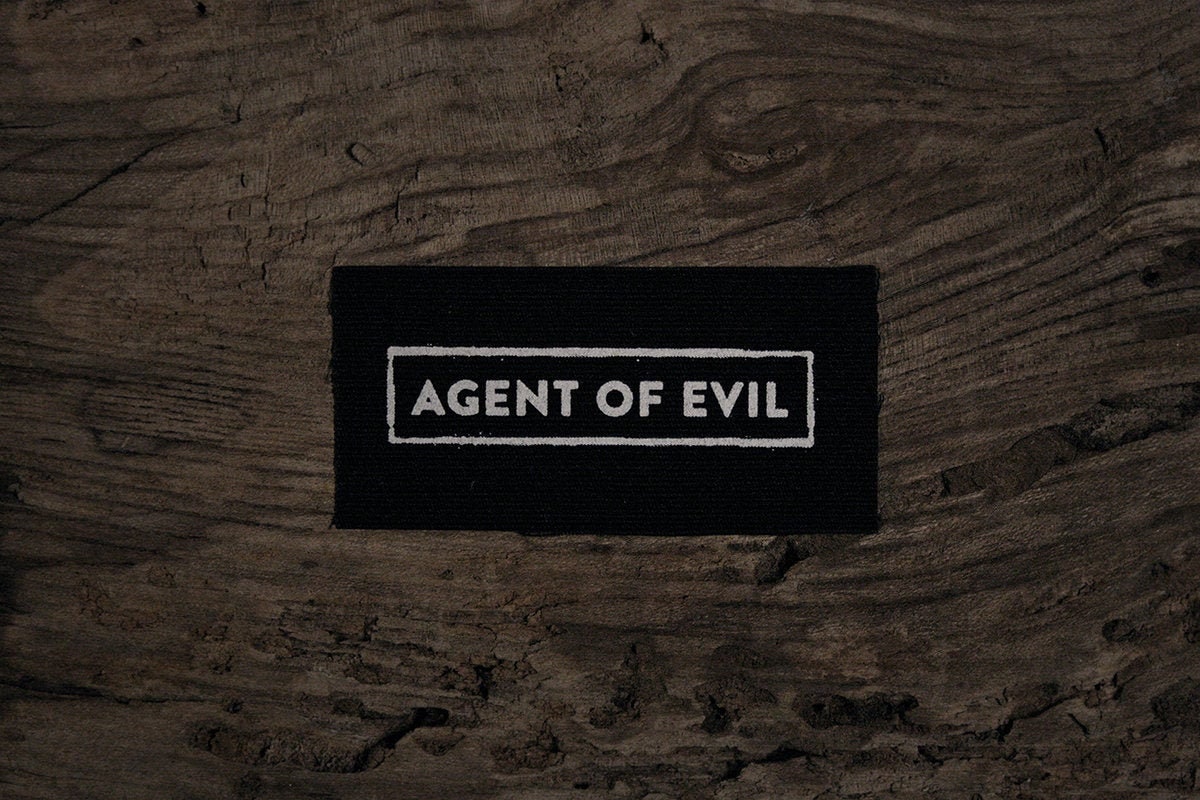 Agent of evil - screen printed PATCH