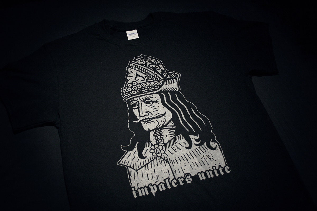 Vlad Tepes, Vlad the Impaler, Impalers unite! - T-shirt