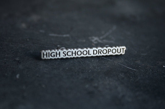 High school dropout - PIN