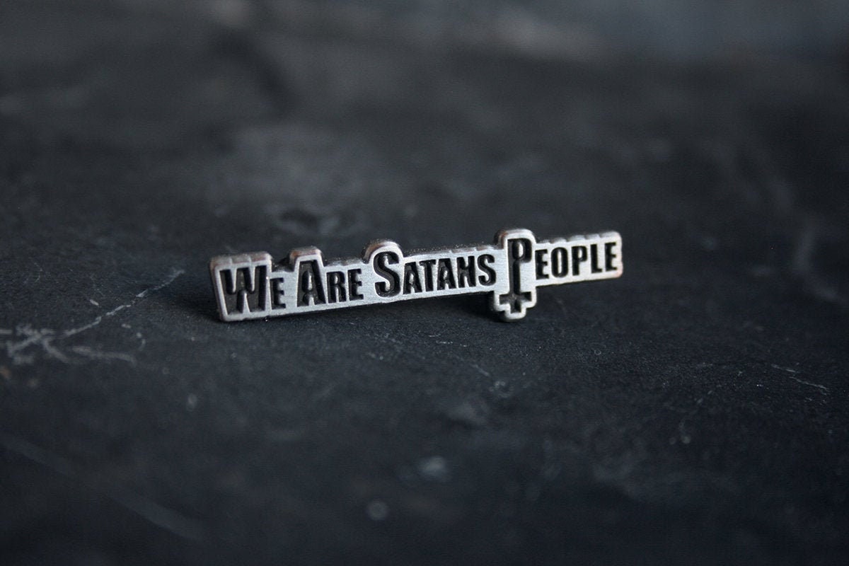We are satans people - PIN