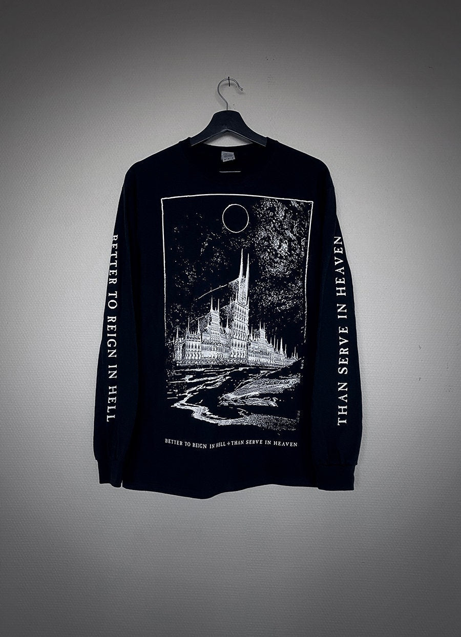 Better to Reign in Hell, than Serve in Heaven - Longsleeve