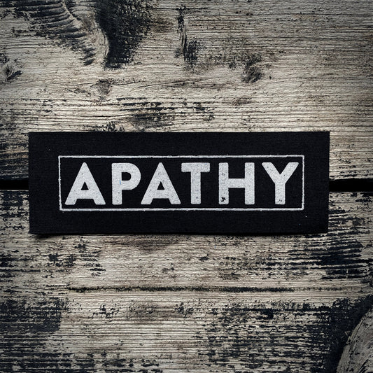 APATHY  - screen printed PATCH