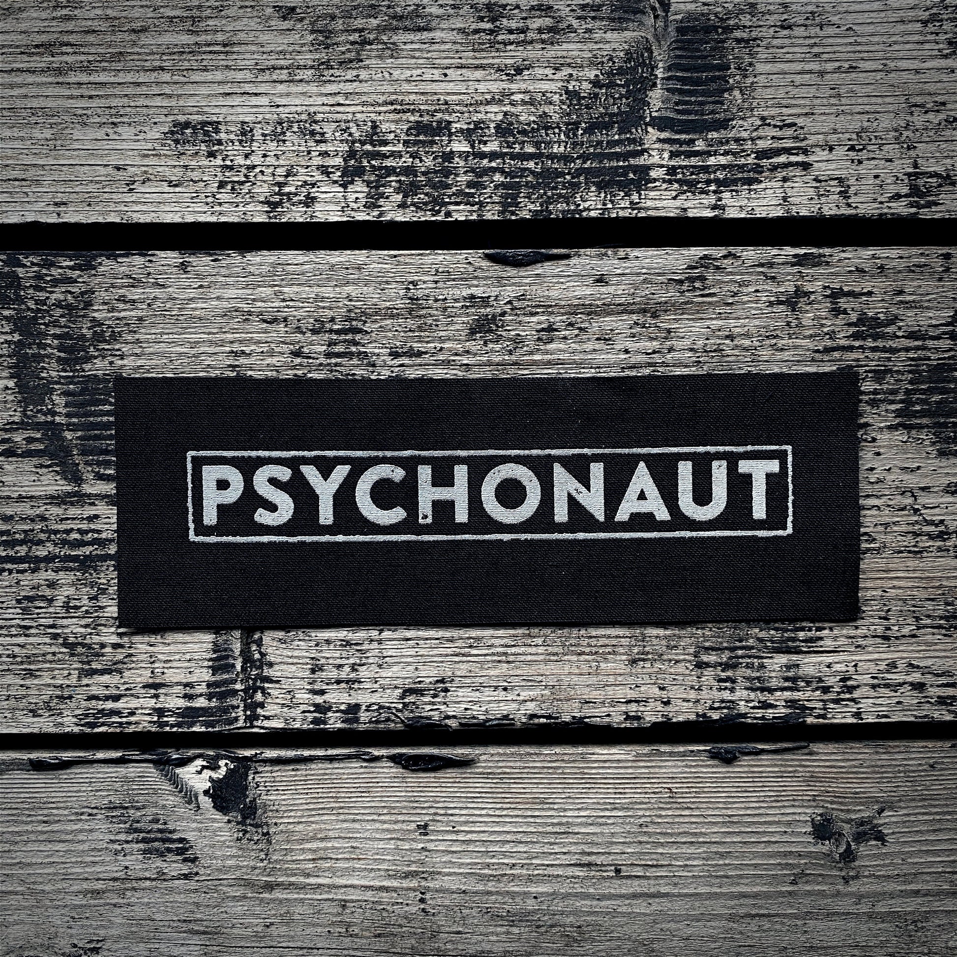 Psychonaut - screen printed PATCH