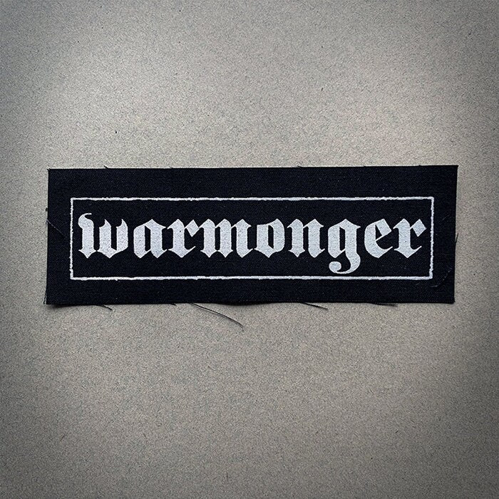 Warmonger - screen printed PATCH